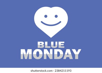 Blue Monday, background design wallpaper. Suitable for greeting card, poster and banner. Vector illustration