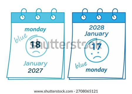 Blue Monday Date 2027 and 2028 on Calendar Pages with Text Blue and Hand Drawn Sorrow Smile Face Set. Isolated Vector illustration Sad Monday Greeting Thematic Cards Design Poster Banner leaflet Price