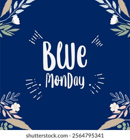 Blue Monday Holiday concept. Template for background, banner, card, poster, t-shirt with text inscription