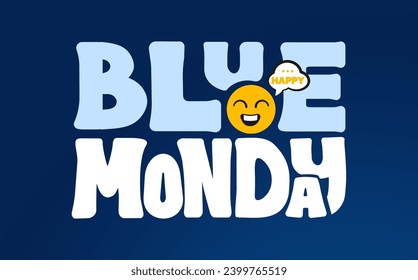 Blue monday lettering design with happy smile. Motivational vactor illustration