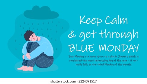 Blue Monday. The most depressing, saddest day of the year. Third Monday of January. Bad weather, dark nights, no mood. Mental health, well-being concept. Editable vector illustration. Landscape poster