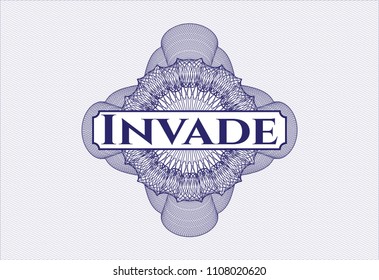 Blue money style emblem or rosette with text Invade inside