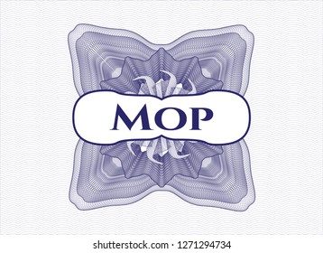 Blue money style emblem or rosette with text Mop inside