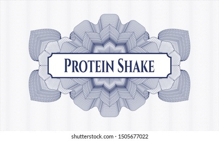Blue money style emblem or rosette with text Protein Shake inside