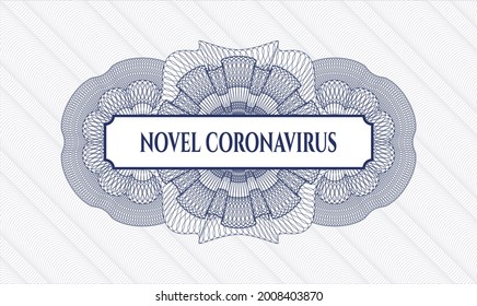 Blue money style emblem or rosette. Vector Illustration. Detailed with text Novel Coronavirus inside