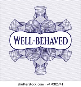 Blue money style emblem or rosette with text Well-behaved inside