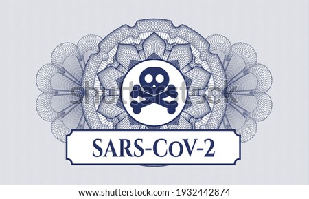 Blue money style emblem or rosette. Vector Illustration. Detailed with crossbones icon and SARS-CoV-2 text inside