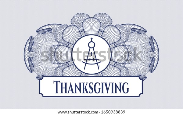 Blue money style rosette with drawing compass icon\
and Thanksgiving text\
inside