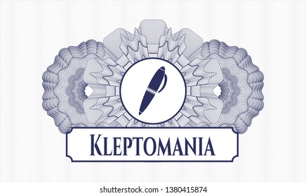 Blue money style rosette with pen icon and Kleptomania text inside
