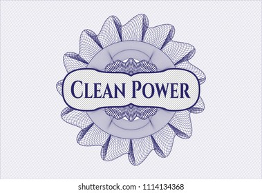 Blue money style rosette with text Clean Power inside