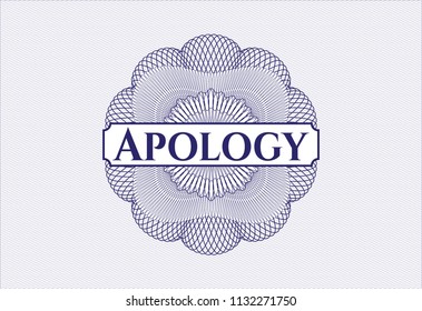 Blue money style rosette with text Apology inside