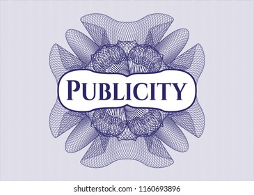 Blue money style rosette with text Publicity inside