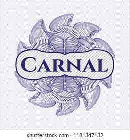 Blue money style rosette with text Carnal inside