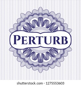 Blue money style rosette with text Perturb inside