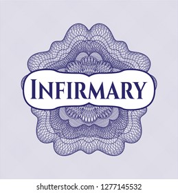Blue money style rosette with text Infirmary inside