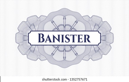 Blue money style rosette with text Banister inside