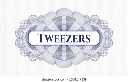 Blue money style rosette with text Tweezers inside