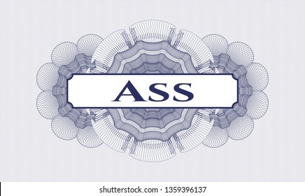 Blue money style rosette with text Ass inside