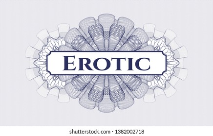 Blue money style rosette with text Erotic inside