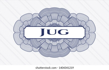 Blue money style rosette with text Jug  inside