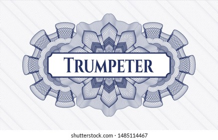 Blue money style rosette with text Trumpeter inside