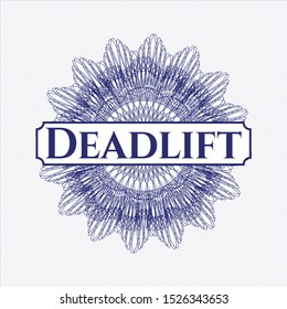Blue money style rosette with text Deadlift inside