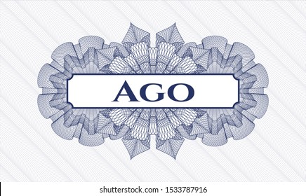Blue money style rosette with text Ago inside