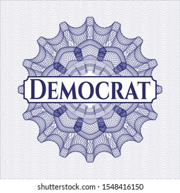 Blue money style rosette with text Democrat inside