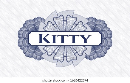 Blue money style rosette with text Kitty inside