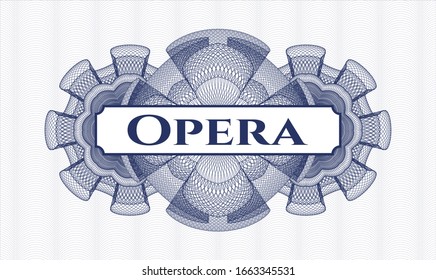 Blue money style rosette with text Opera inside