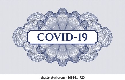 Blue money style rosette with text COVID-19 inside