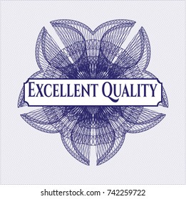 Blue money style rosette with text Excellent Quality inside