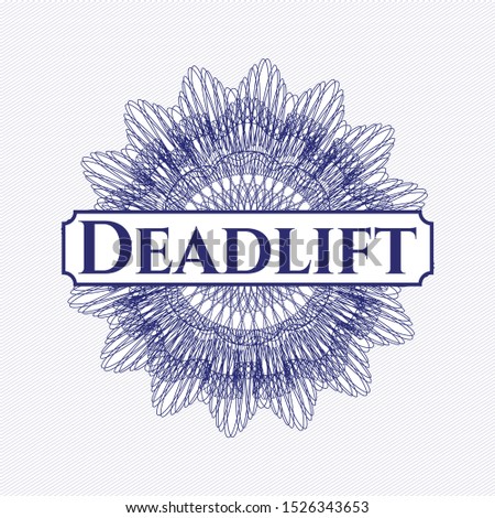 Blue money style rosette with text Deadlift inside