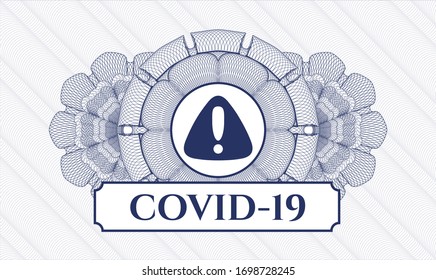 Blue money style rosette with warning icon and COVID-19 text inside
