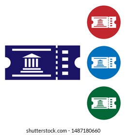 Blue Museum ticket icon isolated on white background. History museum ticket coupon event admit exhibition excursion. Set color icons in circle buttons. Vector Illustration