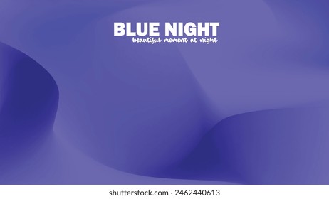 Blue Night With The Moonlight