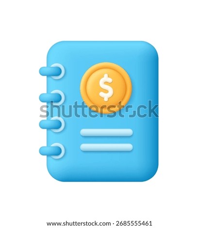 Blue notebook with golden dollar coin on the cover. Business, banking, finance records, accounting, budgeting, savings and money management concept. 3d vector icon. Cartoon minimal style.