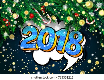 Blue numbers 2018 in word bubble. New Year background with fir branches and snowflakes on blue background. Vector illustration.