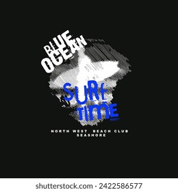 Blue Ocean Surf Time Typography surfer beach poster graphic t shirt design