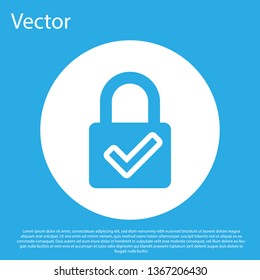 Blue Open padlock and check mark icon isolated on blue background. Cyber security concept. Digital data protection. Safety safety. White circle button. Vector Illustration