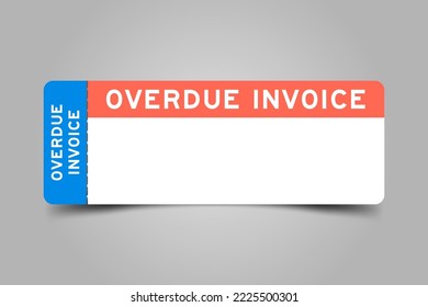 Blue And Orange Color Ticket With Word Overdue Invoice And White Copy Space On Gray Background