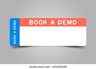 Blue and orange color ticket with word book a demo and white copy space 