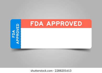 Blue and orange color ticket with word FDA approved and white copy space