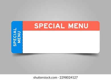 Blue and orange color ticket with word special menu and white copy space