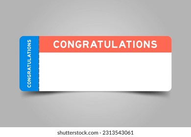 Blue and orange color ticket with word congratulations and white copy space