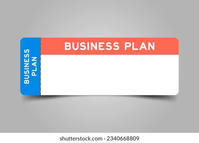 Blue and orange color ticket with word business plan and white copy space