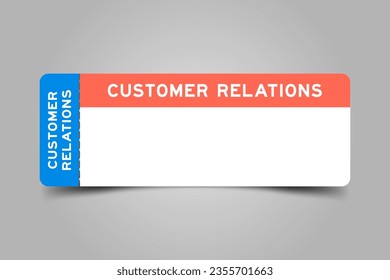 Blue and orange color ticket with word customer relations and white copy space