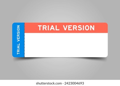 Blue and orange color ticket with word trial version and white copy space