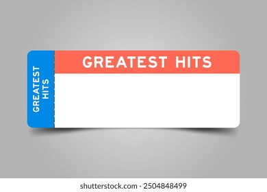 Blue and orange color ticket with word greatest hits and white copy space