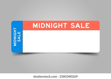 Blue and orange color ticket with word midnight sale and white copy space